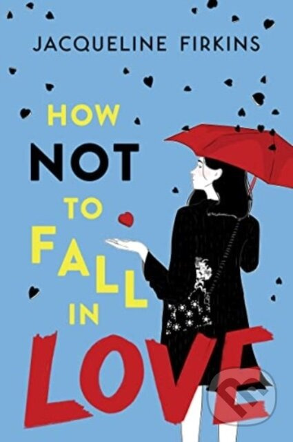 How Not to Fall in Love - Jacqueline Firkins
