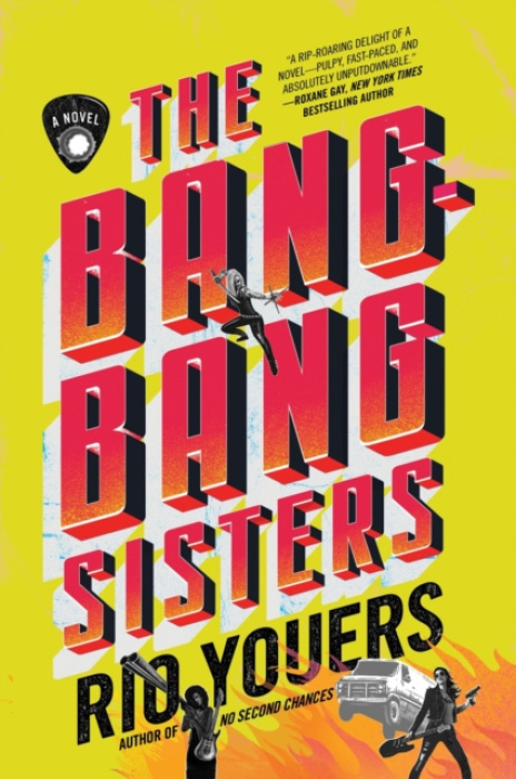 HarperCollins Publishers Inc Bang-Bang Sisters - Youers, Rio
