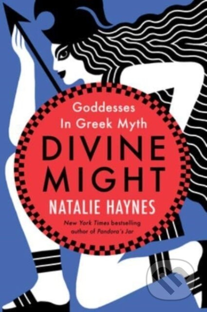 Divine Might (Goddesses in Greek Myth) - Natalie Haynes