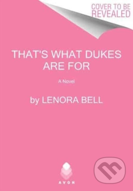 You're the Duke That I Want - Bell Lenora - kniha z kategorie Romantika