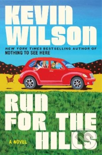 Run for the Hills (A Novel) - Kevin Wilson