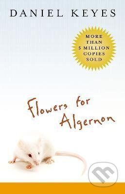 Flowers for Algernon - Daniel Keyes