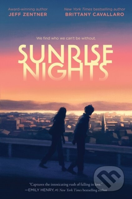Sunrise Nights - Brittany Cavallaro, Jeff Zentner - kniha z kategorie Pro děti
