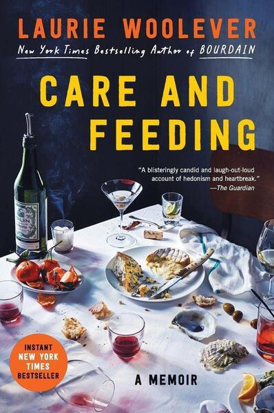 Care and Feeding (A Memoir) - Laurie Woolever - kniha z kategorie Životopisy