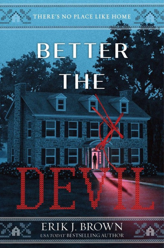 Better the Devil -  Erik J. Brown