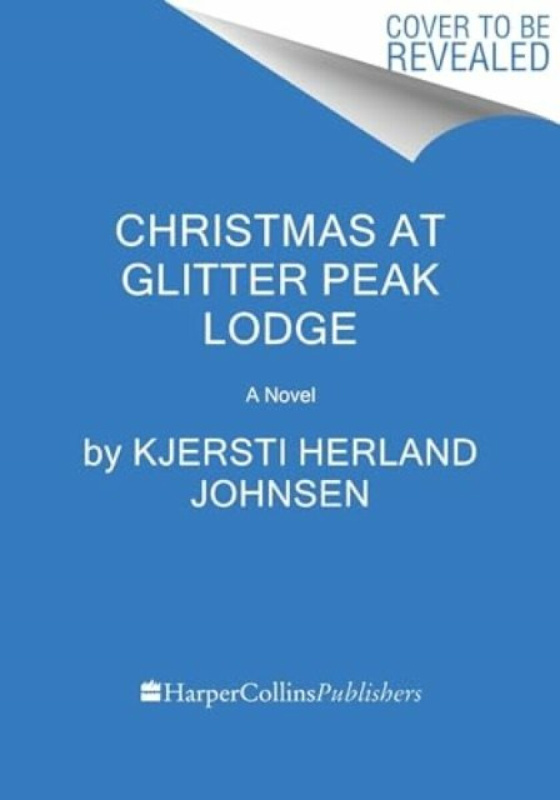 Christmas at Glitter Peak Lodge - Kjersti Herland Johnsen