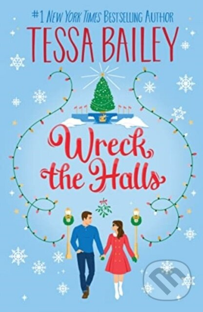 Wreck the Halls UK (A Novel) - Tessa Bailey - kniha z kategorie Romantika