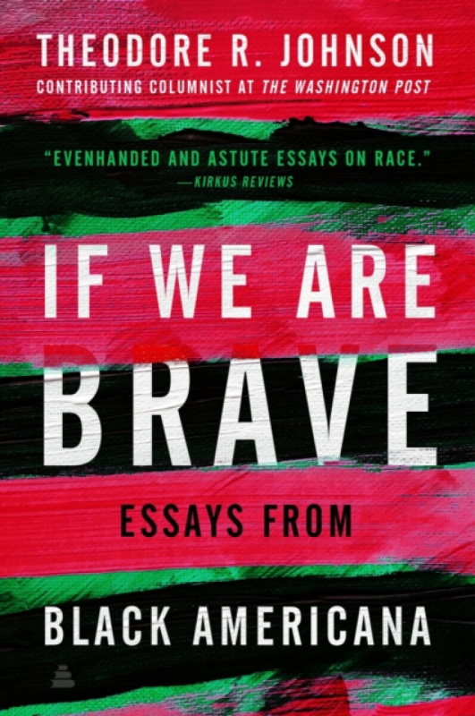 HarperCollins Publishers Inc If We Are Brave - Johnson, Theodore