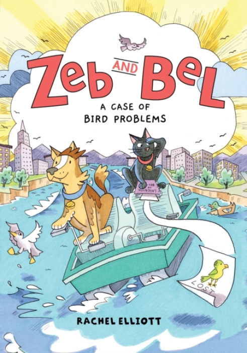 HarperCollins Publishers Inc Zeb and Bel: A Case of Bird Problems - Elliott, Rachel