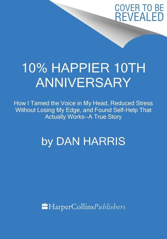 10% Happier 10th Anniversary…