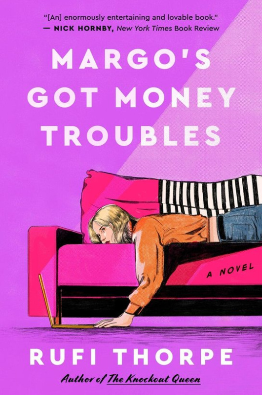 Margo's Got Money Troubles -  Rufi Thorpe