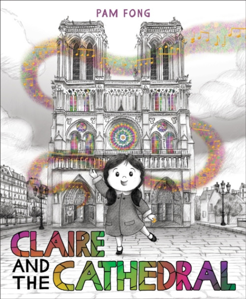 HarperCollins Publishers Inc Claire and the Cathedral - Fong, Pam