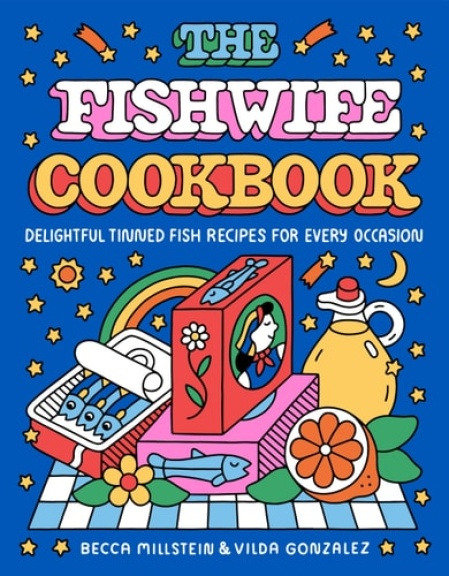 HarperCollins Publishers Inc Fishwife Cookbook - Millstein, Becca a Gonzalez, Vilda