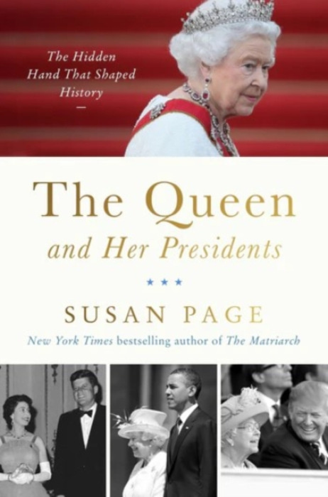 HarperCollins Publishers Inc Queen and Her Presidents - Page, Susan