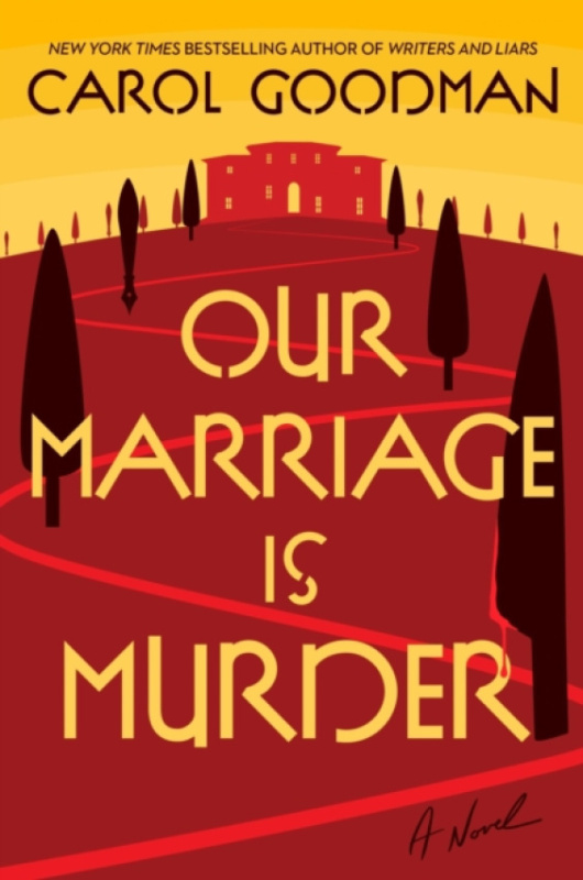 HarperCollins Publishers Inc Our Marriage Is Murder - Goodman, Carol