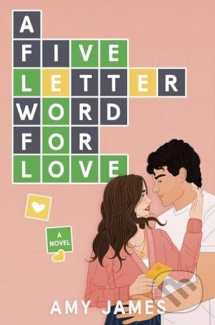 A Five-Letter Word for Love (A Novel) - James Amy - kniha z kategorie Romantika