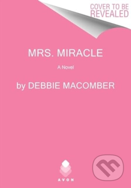 Mrs. Miracle (A Novel) - Debbie Macomber - kniha z kategorie Romantika