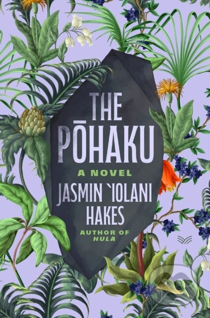The Pohaku (A Novel) - Jasmin Iolani Hakes - kniha z kategorie Společenská beletrie