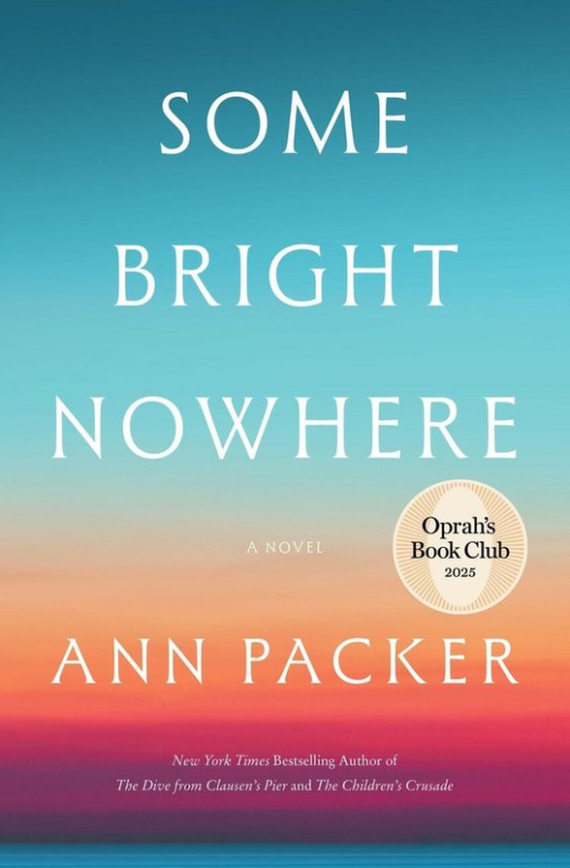 Some Bright Nowhere -  Ann Packerová