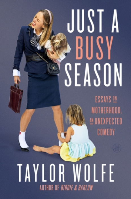 HarperCollins Publishers Inc Just a Busy Season - Wolfe, Taylor