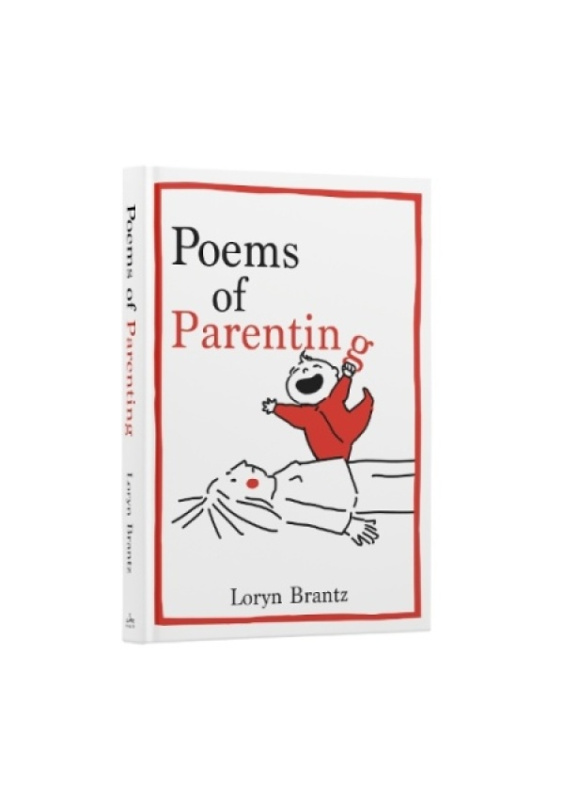 Poems of Parenting - Loryn Brantz