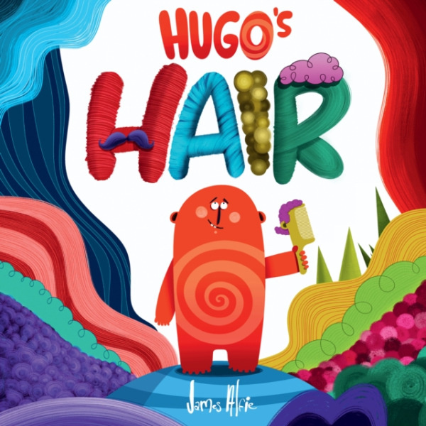 HarperCollins Publishers Inc Hugo's Hair - Alfie, James