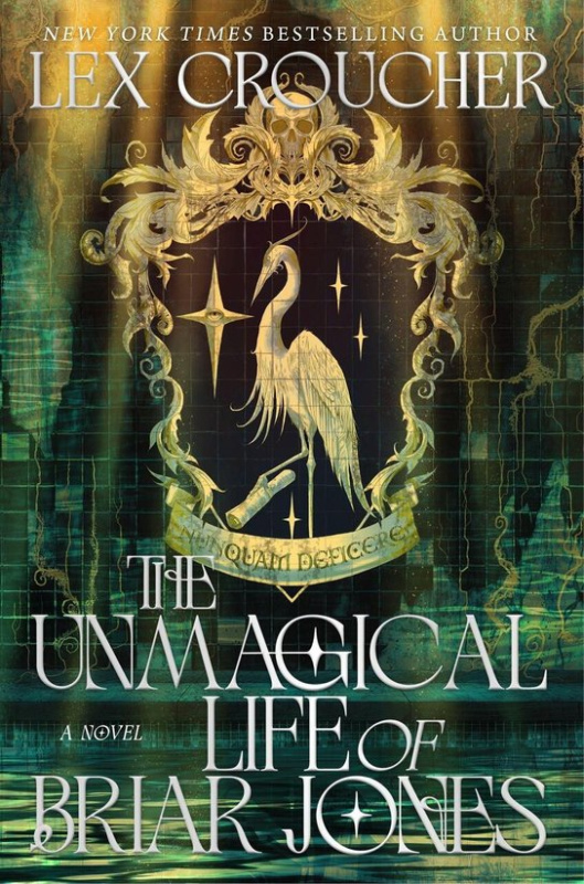 The Unmagical Life of Briar Jones -  Lex Croucher