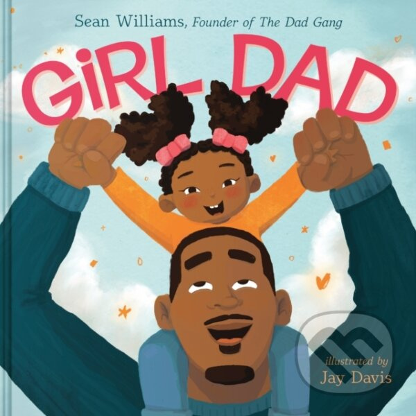 Girl Dad - Williams Sean - kniha z kategorie Naučné knihy