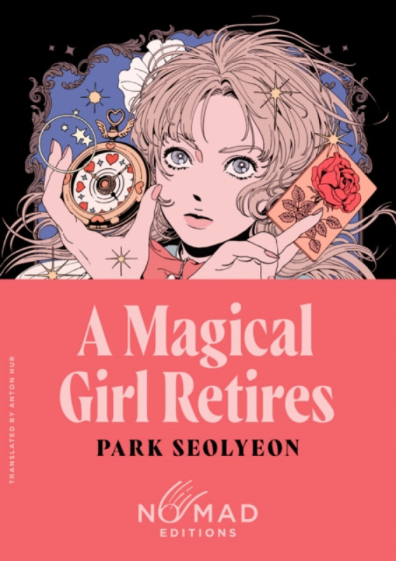 HarperCollins Publishers Inc Magical Girl Retires (Nomad Edition) - Seolyeon, Park