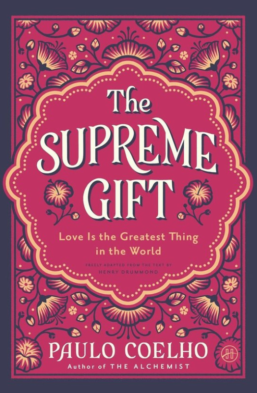 The Supreme Gift -  Paulo Coelho