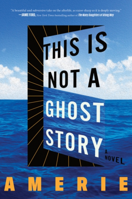 HarperCollins Publishers Inc This Is Not a Ghost Story - Amerie