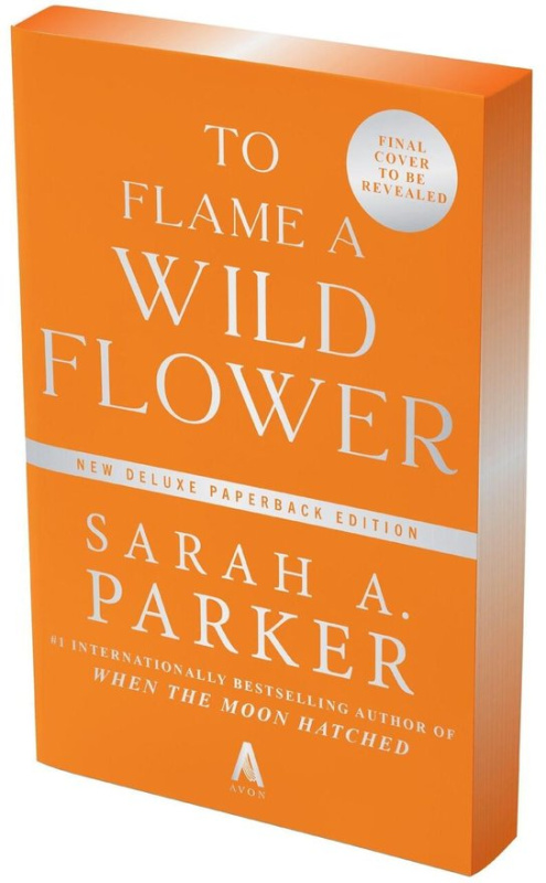 To Flame a Wild Flower -  Sarah A. Parker