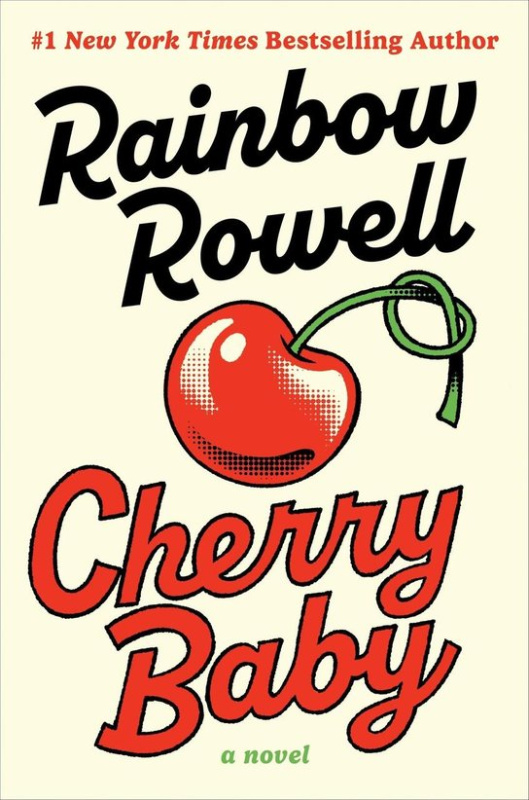 Cherry Baby -  Rainbow Rowell