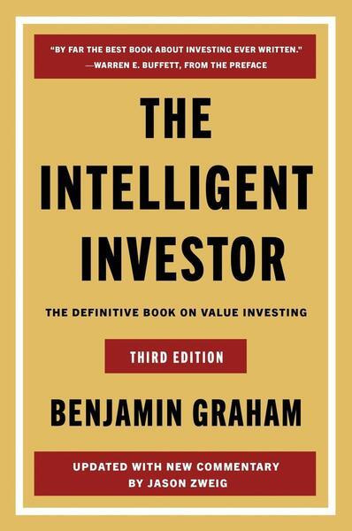 The Intelligent Investor -  Benjamin Graham