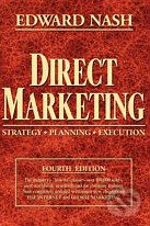Direct Marketing (Strategy, Planning, Execution) - Edward Nash - kniha z kategorie Odborné a naučné