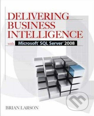 Delivering Business Intelligence with Microsoft SQL Server 2008 - kniha z kategorie Odborné a naučné