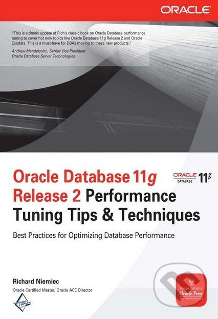 Oracle Database 11g Release 2 Performance Tuning Tips and Techniques - kniha z kategorie Odborné a naučné