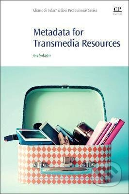 Metadata for Transmedia Resources - Ana Vukadin - kniha z kategorie Přírodní vědy a technika