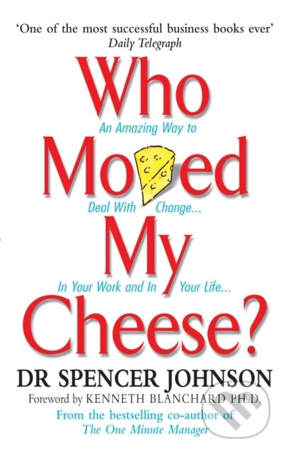 Who Moved My Cheese? - Spencer Johnson - kniha z kategorie Seberozvoj