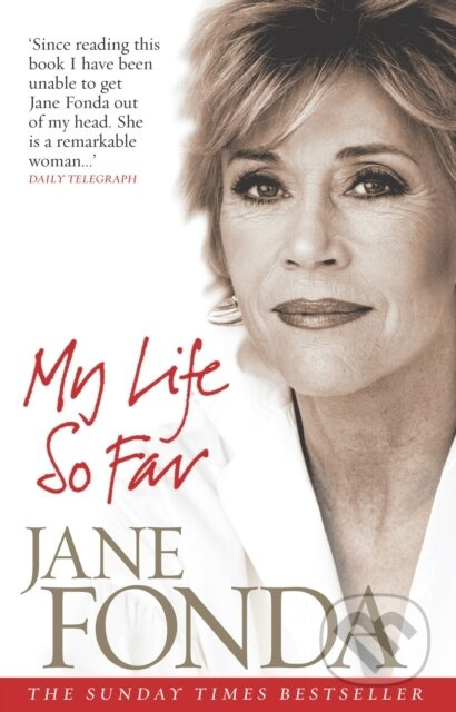 My Life So Far - Jane Fonda - kniha z kategorie Autobiografie