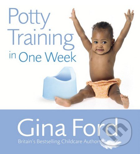 Potty Training in One Week - Gina Ford - kniha z kategorie Vztahy a rodina