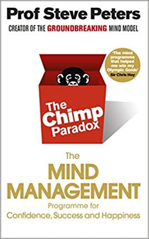 The Chimp Paradox (The Mind Management Programme to Help You Achieve Success, Confidence and Happiness)