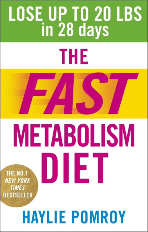 The Fast Metabolism Diet (Lose Up to 20 lbs in 28 days) - kniha z kategorie Diety a zdravá výživa