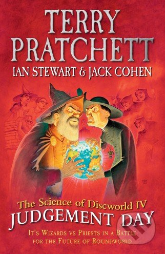 The Science of Discworld IV. (Judgement Day) - Terry Pratchett, Ian Stewart, Jack Cohen - kniha z kategorie Beletrie