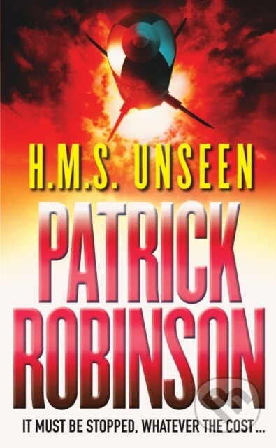 H.M.S. Unseen - Patrick Robinson - kniha z kategorie Thrillery