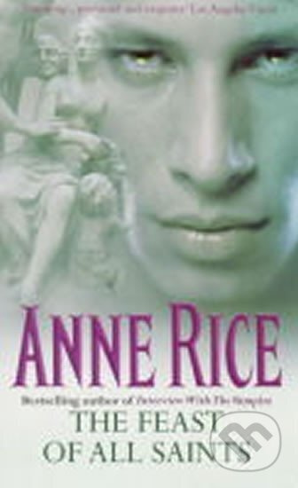 The Feast of All Saints - Anne Rice