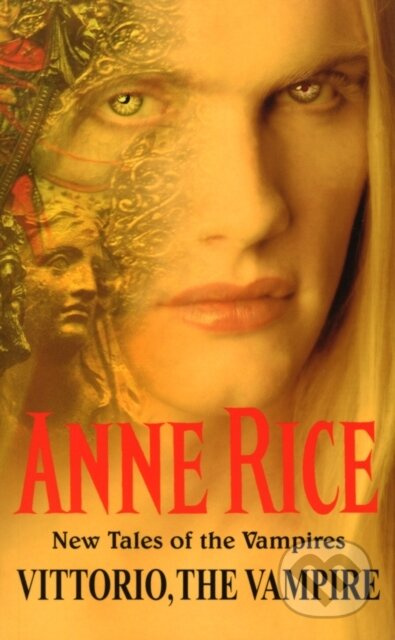 Vittorio, the Vampire - Rice Anne - kniha z kategorie Horory