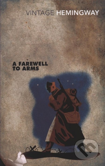 A Farewell to Arms - Ernest Hemingway
