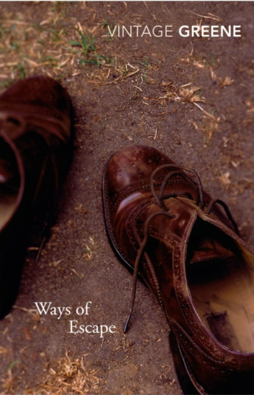 Ways Of Escape - Graham Greene