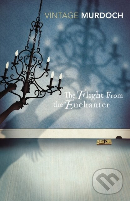 The Flight From the Enchanter - Iris Murdoch
